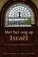 Met het oog op Israël - M. van Campen, J. Hoek, M.J. Paul - ebook