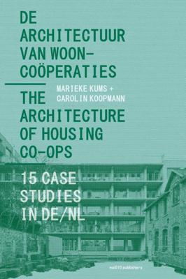 De Architectuur van Wooncoöperaties / The Architecture of Housing Co-ops (Paperback)
