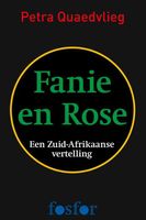 Fanie en Rose - Petra Quaedvlieg - ebook