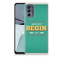 Motorola Moto G62 5G | Siliconen hoesje | met naam Quote Begin Motorola Moto G62 5G | Siliconen hoesje | met naam Quote Begin