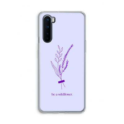 Be a wildflower: OnePlus Nord Transparant Hoesje
