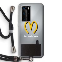 I'm lovin' you: Huawei P40 Pro Transparant Hoesje met koord
