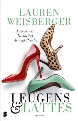 Leugens en lattes - Lauren Weisberger - ebook