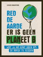 Red de aarde er is geen planeet B (Hardback)