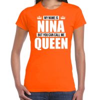 Naam cadeau t-shirt my name is Nina - but you can call me Queen oranje voor dames