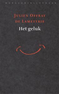 Het geluk - Julien Offray de Lamettrie - ebook