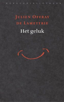 Het geluk - Julien Offray de Lamettrie - ebook