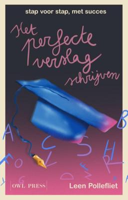 Het perfecte verslag schrijven (Paperback)
