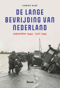 De lange bevrijding van Nederland (Paperback)
