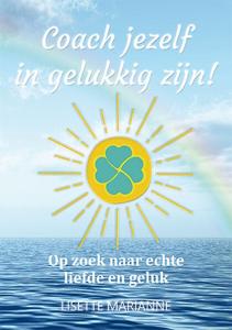 Coach jezelf in gelukkig zijn! (Paperback)