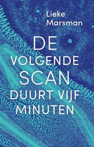 De volgende scan duurt vijf minuten (Paperback)