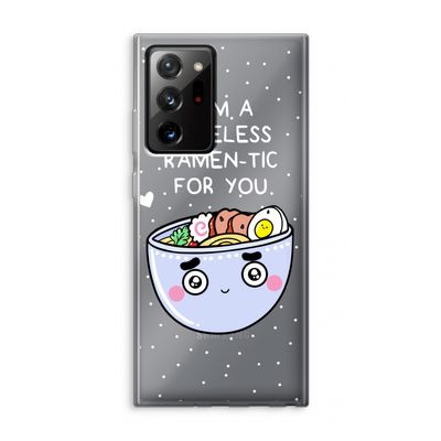 I'm A Hopeless Ramen-Tic For You: Samsung Galaxy Note 20 Ultra / Note 20 Ultra 5G Transparant Hoesje