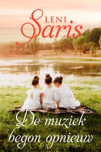 De muziek begon opnieuw - Leni Saris - ebook