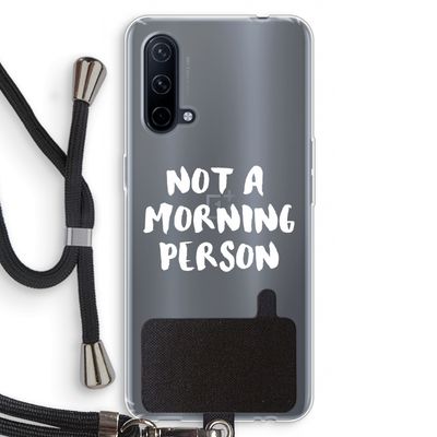 Morning person: OnePlus Nord CE 5G Transparant Hoesje met koord