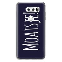 Moatsje!: LG V30 Transparant Hoesje Moatsje!: LG V30 Transparant Hoesje