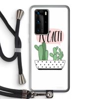 I love cacti: Huawei P40 Pro Transparant Hoesje met koord