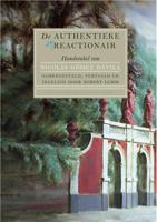 De authentieke reactionair (Paperback)