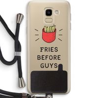 Fries before guys: Samsung Galaxy J6 (2018) Transparant Hoesje met koord Fries before guys: Samsung Galaxy J6 (2018) Transparant Hoesje met koord