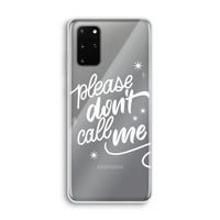 Don't call: Samsung Galaxy S20 Plus Transparant Hoesje