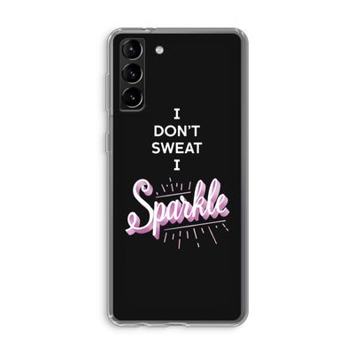 Sparkle quote: Samsung Galaxy S21 Plus Transparant Hoesje