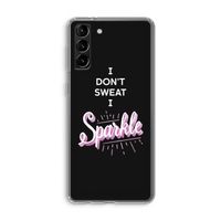 Sparkle quote: Samsung Galaxy S21 Plus Transparant Hoesje