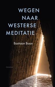 Wegen naar westerse meditatie (Hardback)
