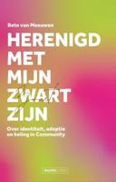 Herenigd met mijn Zwart zijn (Paperback)