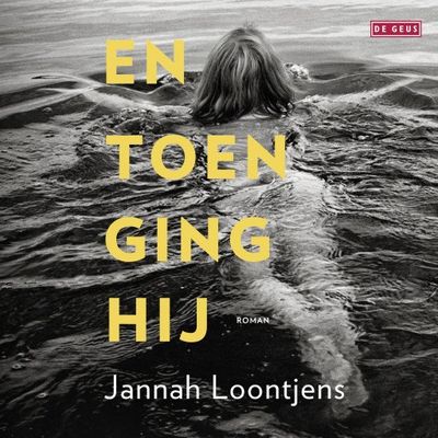 En toen ging hij