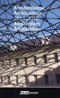 Amsterdamse architectuur 2011-2012 Amsterdam architecture (Paperback)