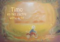 Timo en het zachte witte licht (Hardback)