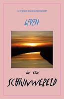 Leven in een schijnwereld (Paperback)