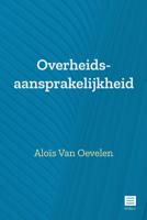 Overheidsaansprakelijkheid (Paperback) Overheidsaansprakelijkheid (Paperback)