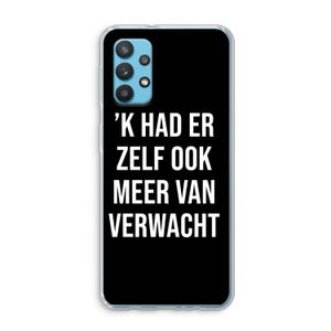 Meer verwacht - Zwart: Samsung Galaxy A32 4G Transparant Hoesje