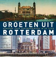 Groeten uit Rotterdam (Hardback)