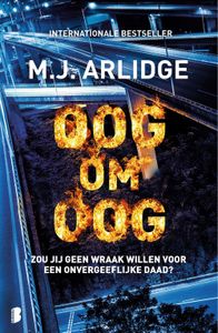 Oog om oog - M.J. Arlidge - ebook