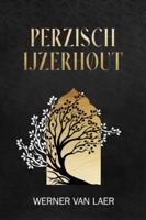 Perzisch IJzerhout (Paperback)