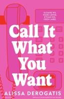 Call It What You Want Call It What You Want