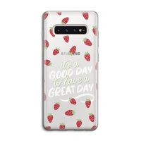 Don't forget to have a great day: Samsung Galaxy S10 4G Transparant Hoesje