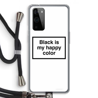 Black is my happy color: OnePlus 9 Pro Transparant Hoesje met koord