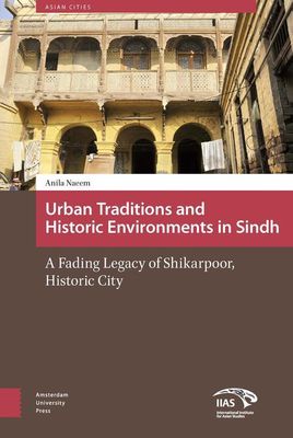 Urban traditions and historic environments in Sindh - Anila Naeem - ebook Urban traditions and historic environments in Sindh - Anila Naeem - ebook