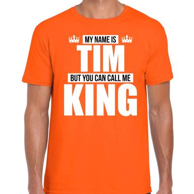 Naam cadeau t-shirt - my name is Tim - but you can call me King - oranje - heren - koningsdag Naam cadeau t-shirt - my name is Tim - but you can call me King - oranje - heren - koningsdag