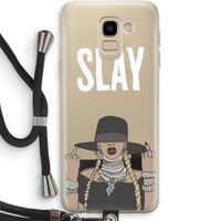 Slay All Day: Samsung Galaxy J6 (2018) Transparant Hoesje met koord
