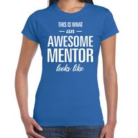 Awesome mentor cadeau t-shirt blauw voor dames