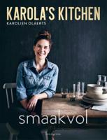 Karola&apos;s Kitchen: Smaakvol (Hardback)
