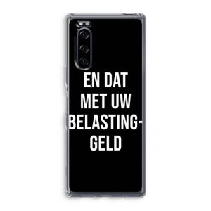Belastinggeld - Zwart: Sony Xperia 5 Transparant Hoesje