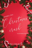 Christmas Crush - Sandra J. Paul - ebook