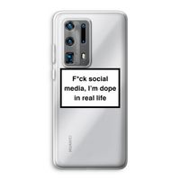 I'm dope: Huawei P40 Pro Plus Transparant Hoesje