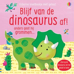 Blijf van de dinosaurus af! (Kartonboek)