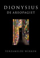Dionysius de Areopagiet verzamelde werken (Hardback)