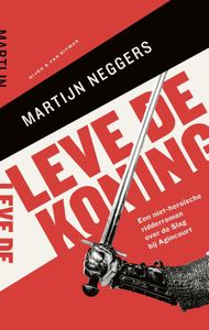 Leve de koning - Martijn Neggers - ebook